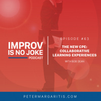 Ep. 63 - Bob Dean | The New CPE: Collaborative Learning Experiences.