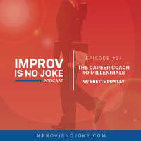 Ep. 24 - Brette Rowley: The Career Coach to Millennials