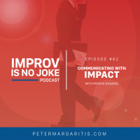 Ep 62 - Patrick Donadio: Communicating with IMPACT