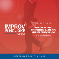 Ep. 74 - Jennifer Briggs: Indiana Passes Competency-Based CPA License Renewal Law