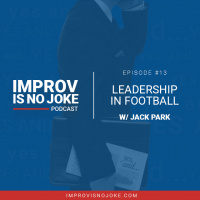 Ep. 13 - Jack Park: Certified Speaking Professional, Corporate Advisor, Football Radio Commentator  Best-Selling Author