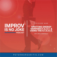 Ep. 46 - Spotting Energy Vampires F.A.S.T.  Using the S.T.A.K.E. - with Greg Conderacci