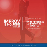 Ep. 53 - Cathy Paessun: How to Recognize  Adapt to Diabetes