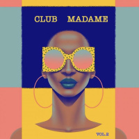 Club Madame Vol.2 by Mme Gaultier