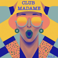 Club Madame Vol.3 by Mme Gaultier