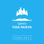 Iglesia Vida Nueva Rinconada Podcast