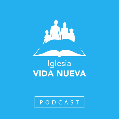 Iglesia Vida Nueva Rinconada Podcast
