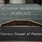 Calvary Chapel Of Phelan - Sunday Morning