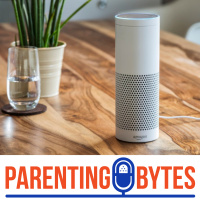 Growing up with Alexa: how is this technology affecting our kids? - episode 166