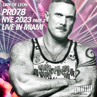 PR078 :: DAN DE LEON LIVE :: NYE 2023 MIAMI, PART 2
