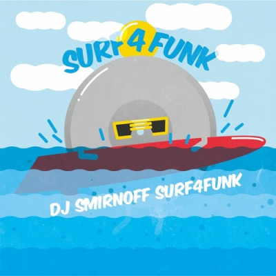 Dj Smirnoff Pres. Surf4funk