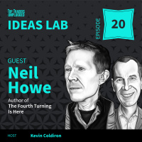 IL20: How to Survive the Current Fourth Turning ft. Neil Howe