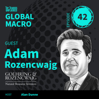 GM42: Whats Coming for Oil, Gas, Gold  Metals ft. Adam Rozencwajg