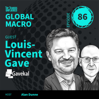 GM86: Everyone’s Watching the Fed. The Real Story’s Somewhere Else. ft. Louis Vincent-Gave