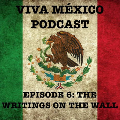 Viva Mexico Podcast