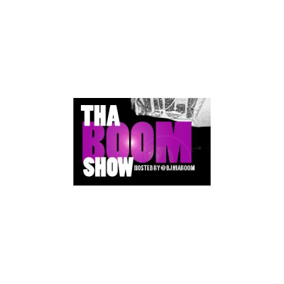 tha Boom Show Hosted By Dj Nia Boom