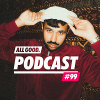 ALL GOOD PODCAST #99: Farhot