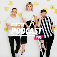 ALL GOOD PODCAST #96: The Screenshots
