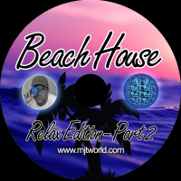 Beach House Relax Vol.2 - MJT 2k18