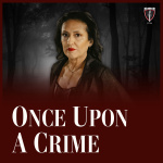 Once Upon A Crime | True Crime