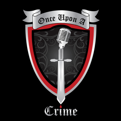 Once Upon A Crime | True Crime