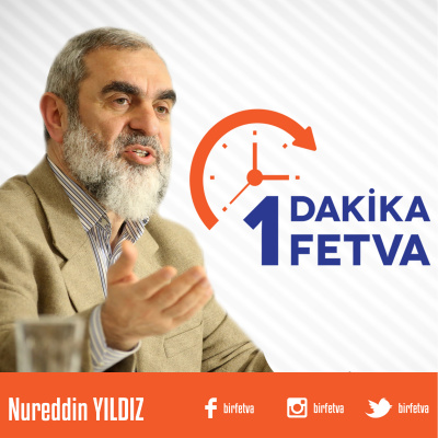 1 Dakika Fetva (ses) | Nureddin Y?ld?z