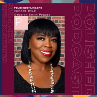 Episode #163: Deborah Smith Pegues - Summer Remix Series Part II
