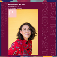 Episode #162: Hosanna Wong - Summer Remix Series Part I