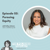 Ep 5: Pursuing Equity with Kelley Johnson
