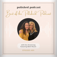 Episode #181: Beth Moore- The Best of the Polished Podcast Part III