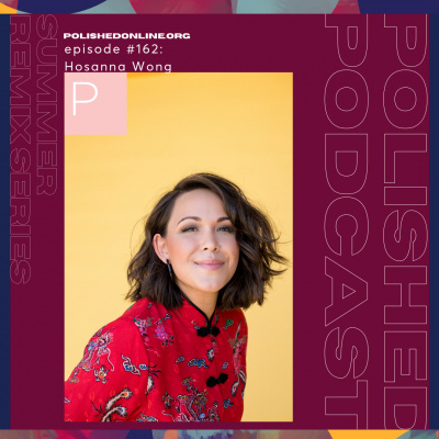 Polished Podcast: Refining The Details Of Life