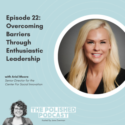 Polished Podcast: Refining The Details Of Life