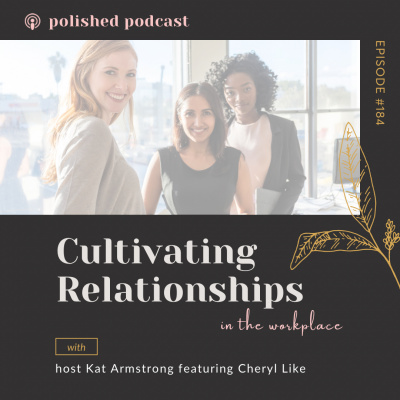 Polished Podcast: Refining The Details Of Life