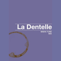 Misha Tune - La Dentelle (02.02.2013)