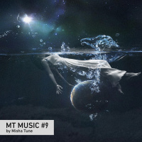 Misha Tune - MT Music #9