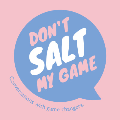 Dont Salt My Game | With Laura Thomas, Phd