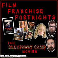 The Sleepaway Camp Movies (ft. Lily Hanson) | Film Franchise Fortnights