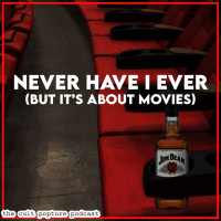 Never Have I Ever (But Its About Movies) | The Cult Popture Podcast