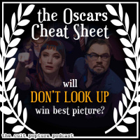Will DONT LOOK UP Win Best Picture? | The Oscars Cheat Sheet