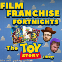 The Toy Story Trilogy | Film Franchise Fortnights