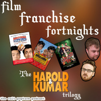 The Harold  Kumar Trilogy | Film Franchise Fortnights