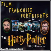 The Harry Potter Series (Years 1-4) | Film Franchise Fortnights