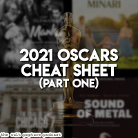 2021 Oscars Cheat Sheet (Part One) | The Cult Popture Oscar Season