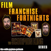 The Scorpion King Series | Film Franchise Fortnights