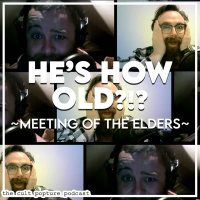 Hes How Old?!? | Meeting of the Elders #5