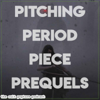 Pitching Period Piece Prequels (ft. Ben from Center Row) | The Cult Popture Podcast