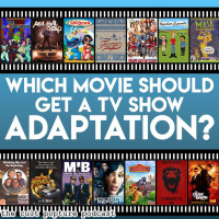 Which Movie Should Get a TV Show Adaptation? | The Cult Popture Podcast