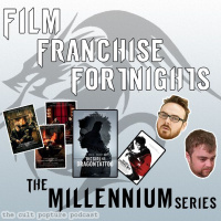 The Millennium Series | Film Franchise Fortnights