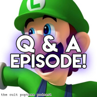 Peek Behind the Curtain Part 2: QA | The Cult Popture Podcast