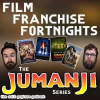 The Jumanji Series | Film Franchise Fortnights